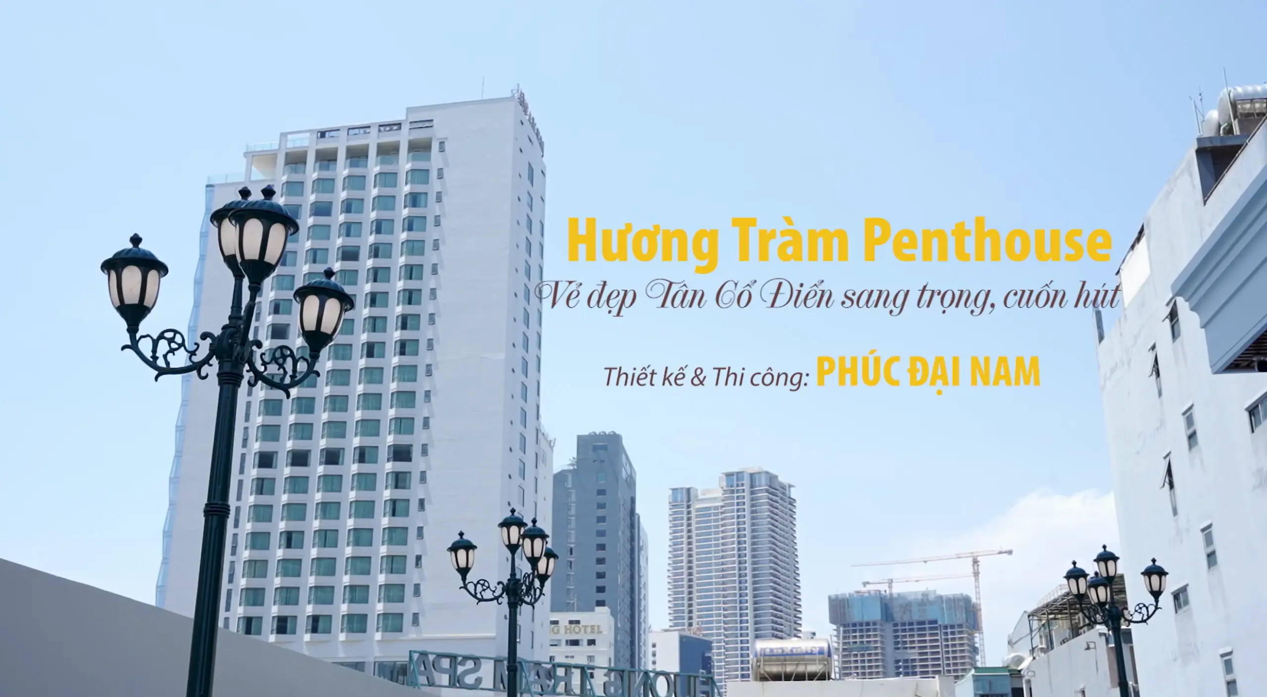 Hương Tràm Penthouse – Vẻ Đẹp Tân Cổ Điển
