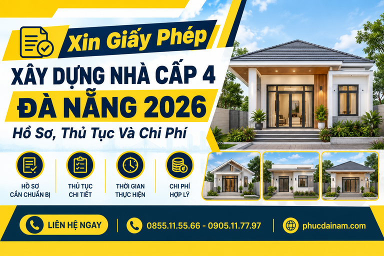 Xin Giấy Phép Xây Dựng Nhà Cấp 4 Đà Nẵng 2026: Hồ Sơ, Thủ Tục Và Chi Phí